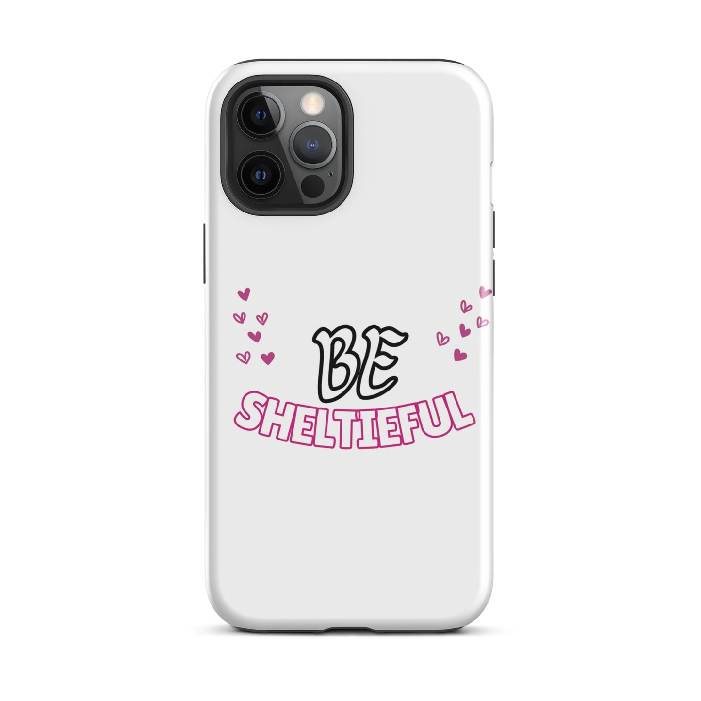 Tough Case for iPhone® Be Sheltieful - Sheltie Connect