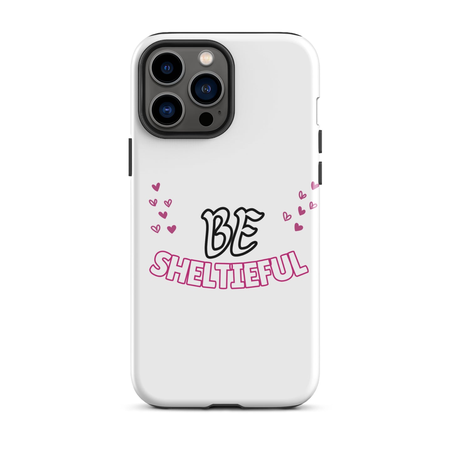 Tough Case for iPhone® Be Sheltieful - Sheltie Connect