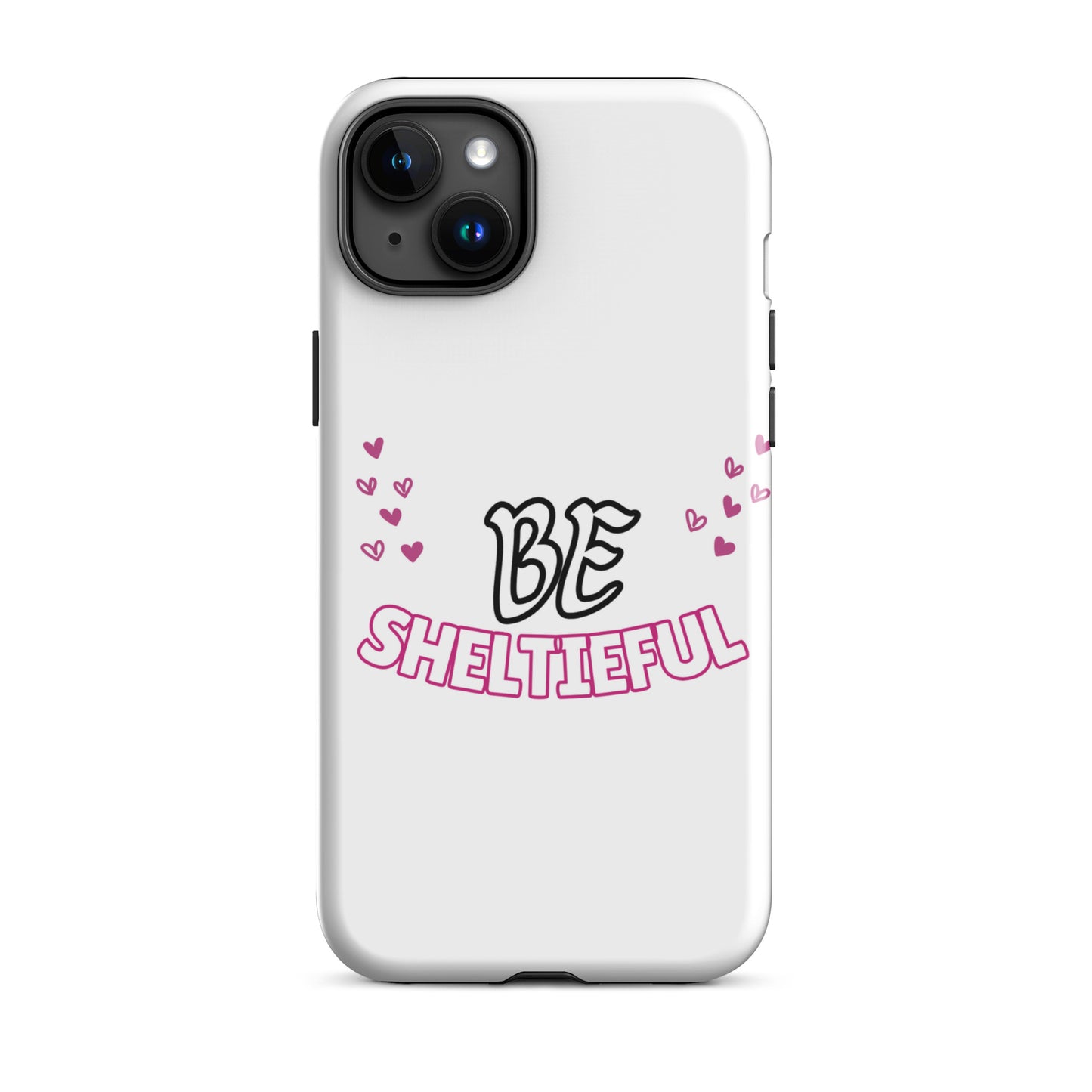 Tough Case for iPhone® Be Sheltieful - Sheltie Connect