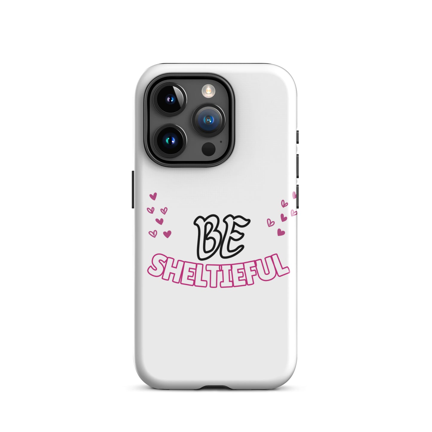 Tough Case for iPhone® Be Sheltieful - Sheltie Connect