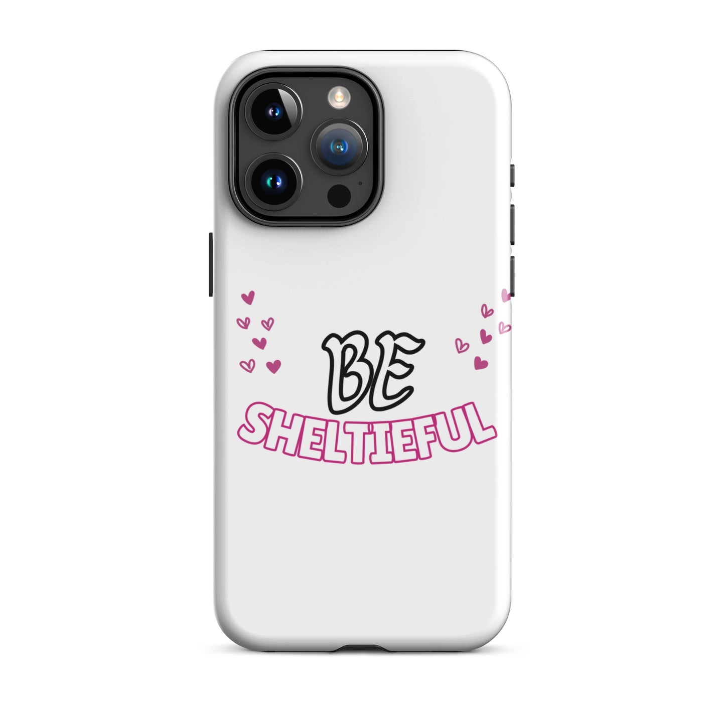 Tough Case for iPhone® Be Sheltieful - Sheltie Connect