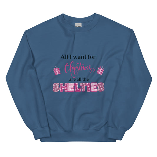 All I Want for Christmas are Shelties Sweatshirt – Light Pink