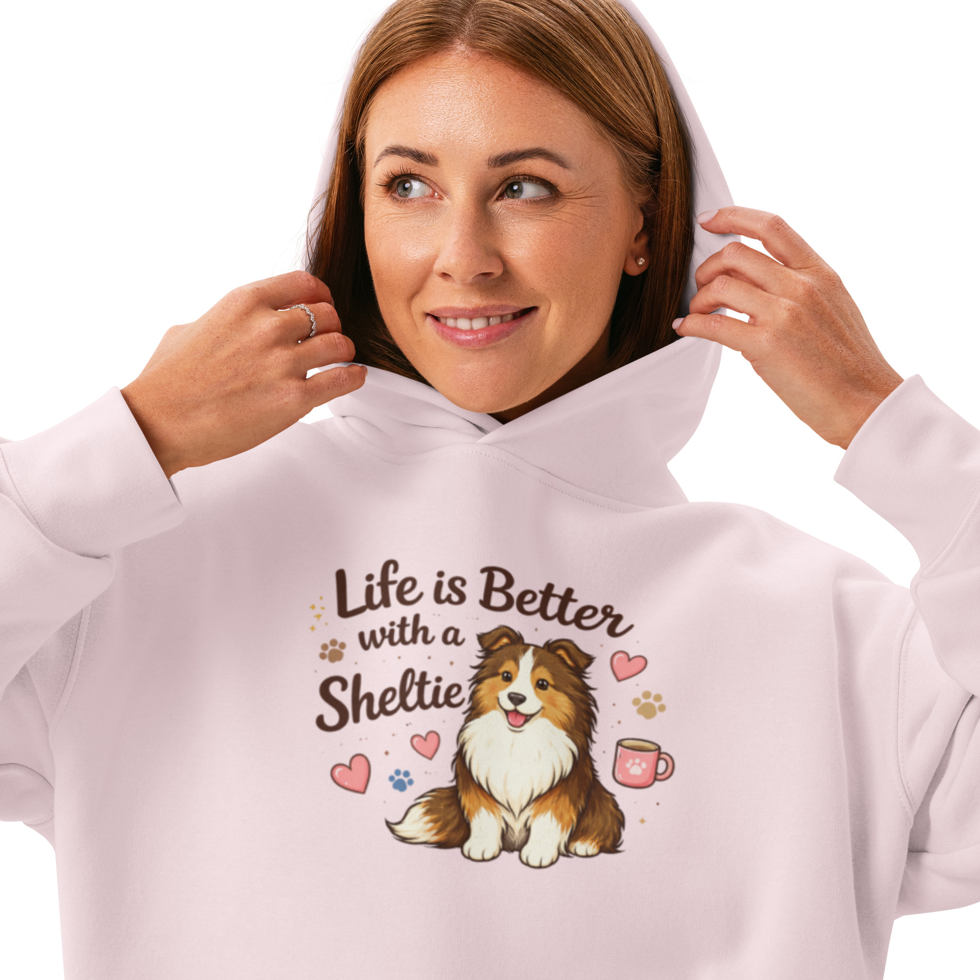 Hoodie life is better with a sheltie